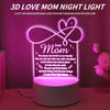 A pink 3D love mom night light featuring a heart design and the message Dear Mom You mean the world to our family.