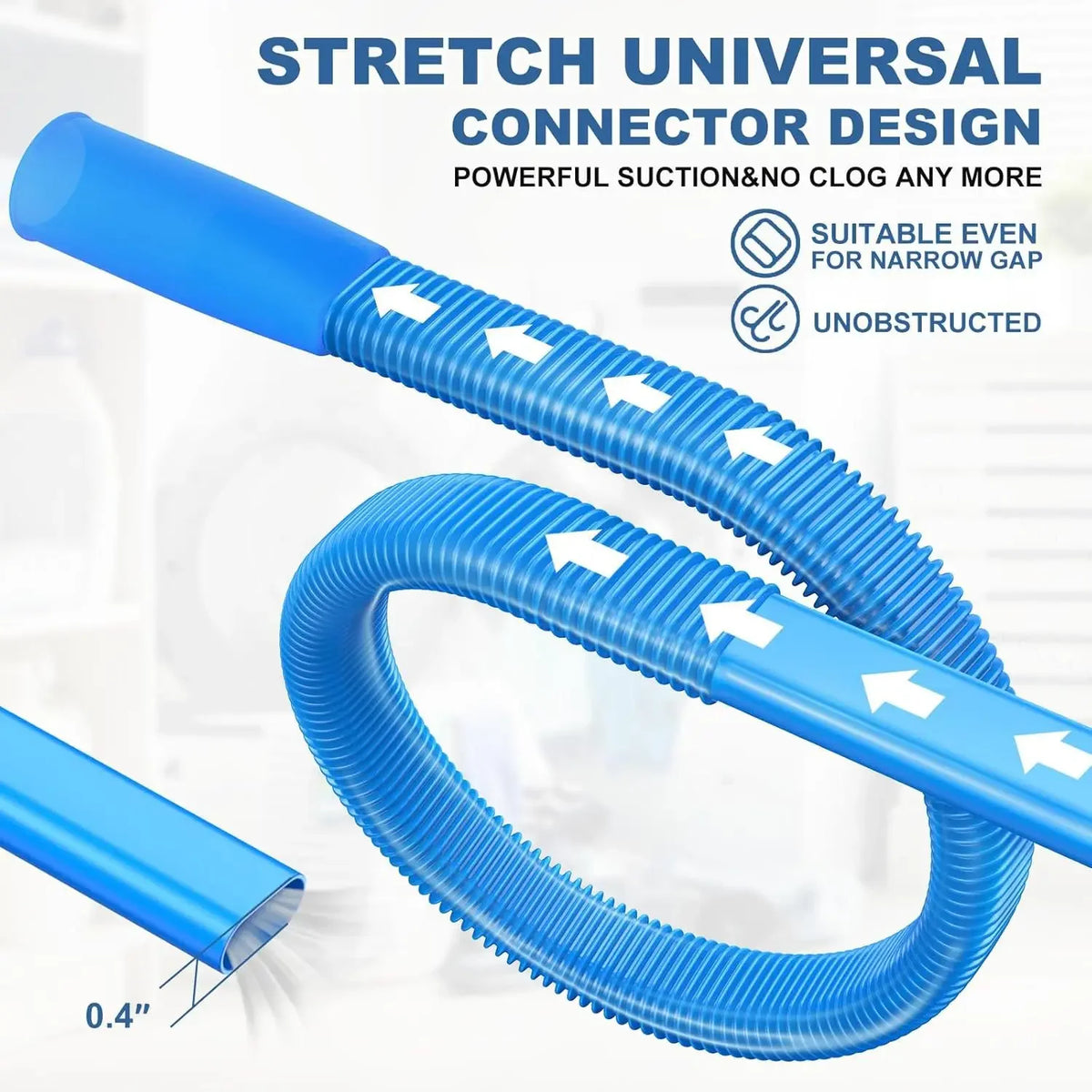 Blue stretch universal connector design for powerful suction and unobstructed use.