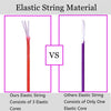 Comparison of elastic string materials: Ours consists of three elastic cores versus others consisting of only one elastic cor